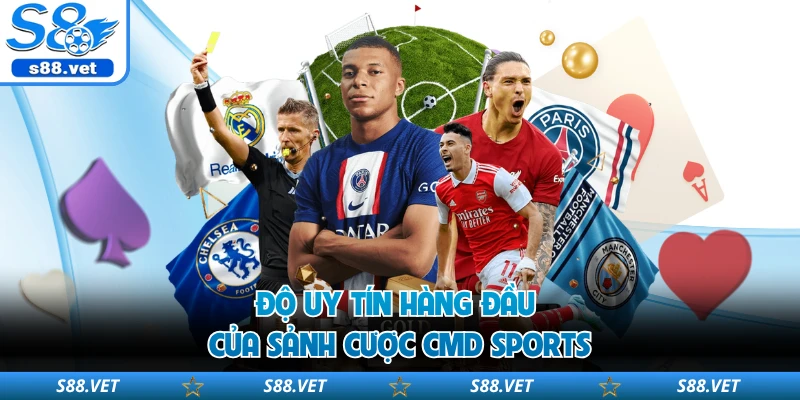Độ uy tín hàng đầu của sảnh cược CMD Sports