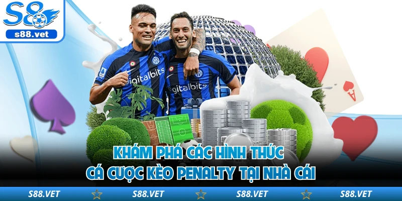 Khám phá các hình thức cá cược kèo penalty tại nhà cái