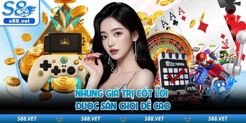 S8 - S8.COM | Link Vào Trang Chủ Mới Nhất 2026 Đăng Ký +88k 18 Những giá trị cốt lõi được sân chơi đề cao