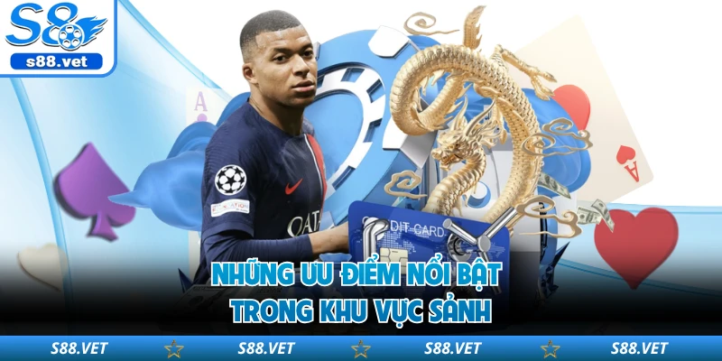 Saba Sports S8 Bứt Phá Trải Nghiệm Thể Thao Trực Tuyến 3 Những ưu điểm nổi bật trong khu vực sảnh